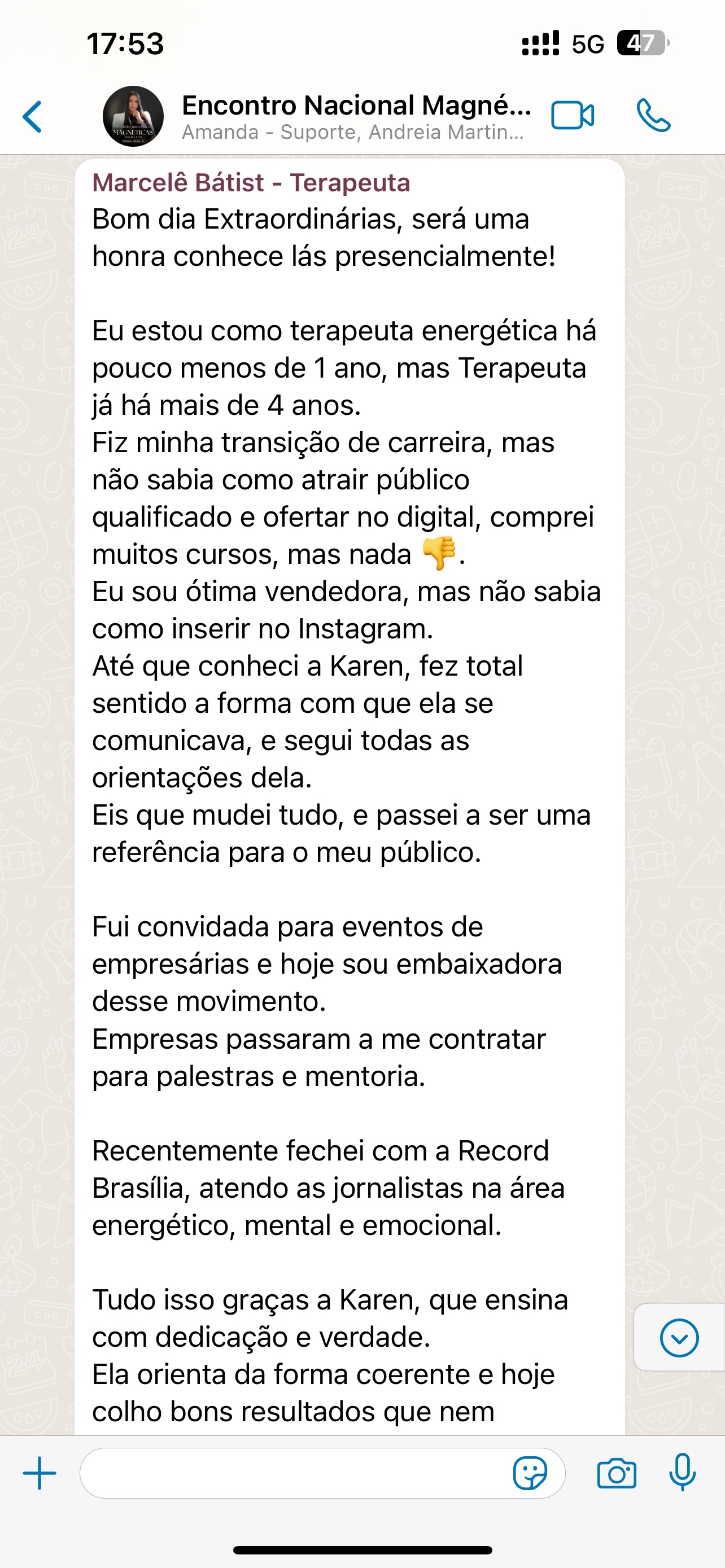Depoimento — virou embaixadora do movimento e fechou parceria com a Record Brasília